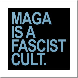 Maga is a Fascist Cult - blue Posters and Art